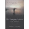 The Longest Silence door Thomas McGuane