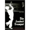 The Loudest Trumpet by Daniel Hardie