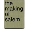 The Making Of Salem door Robin DeRosa