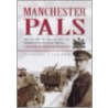 The Manchester Pals by Michael Stedman