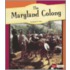 The Maryland Colony