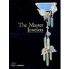 The Master Jewelers door A. Kenneth Snowman