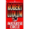 The Matarese Circle by Robert Ludlum