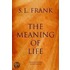 The Meaning Of Life