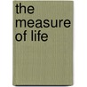 The Measure Of Life by Frances Dean-Morgan Campbell