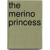 The Merino Princess door Bernadette Hall