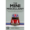 The Mini Miscellany by Geoff Tibballs