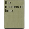 The Minions of Time door Jerry B. Jenkins