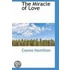 The Miracle Of Love