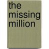 The Missing Million by Sue Regan