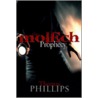 The Molech Prophecy by Thomas Phillips