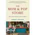The Mom & Pop Store
