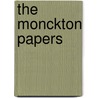 The Monckton Papers by Philip Monckton
