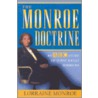 The Monroe Doctrine door Lorraine Monroe