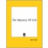 The Mystery Of Evil