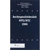 Tekstuitgave Rechtspositiebesluit WPO/WEC 2006 door Onbekend