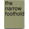 The Narrow Foothold door Carina Birman