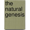 The Natural Genesis door Professor Gerald Massey