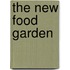 The New Food Garden