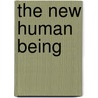 The New Human Being by T.L. Smith