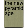 The New Pyramid Age door Phillip Coppens