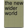 The New Wider World door Garrett Nagle