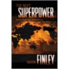 The Next Superpower by Mark Finley