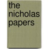 The Nicholas Papers door George Frederic Warner