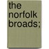 The Norfolk Broads;