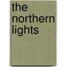 The Northern Lights door Howard Norman