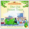 The Old Steam Train door Heather Amery