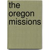 The Oregon Missions door James Whitford Bashford