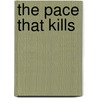 The Pace That Kills door Edgar Saltus