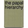 The Papal Hierarchy by James Aitken] [Wylie