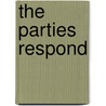 The Parties Respond door Mark D. Brewer