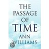 The Passage Of Time door Ann Williams