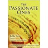 The Passionate Ones by Kellie Tayer