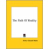 The Path Of Reality door Professor Arthur Edward Waite