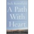 The Path With Heart