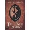 The Path to Destiny door Alex Flanders