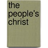 The People's Christ door Louis Albert Banks