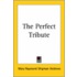 The Perfect Tribute