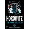 The Phone Goes Dead door Anthony Horowitz