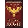 The Pillars Of Rome door Jack Ludlow