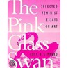 The Pink Glass Swan door Lucy R. Lippard