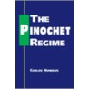 The Pinochet Regime door Carlos Huneeus