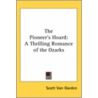 The Pioneer's Hoard by Scott Van Gorden