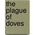 The Plague Of Doves