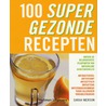 100 supergezonde recepten by S. Merson