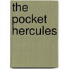 The Pocket Hercules door M.J. Trow